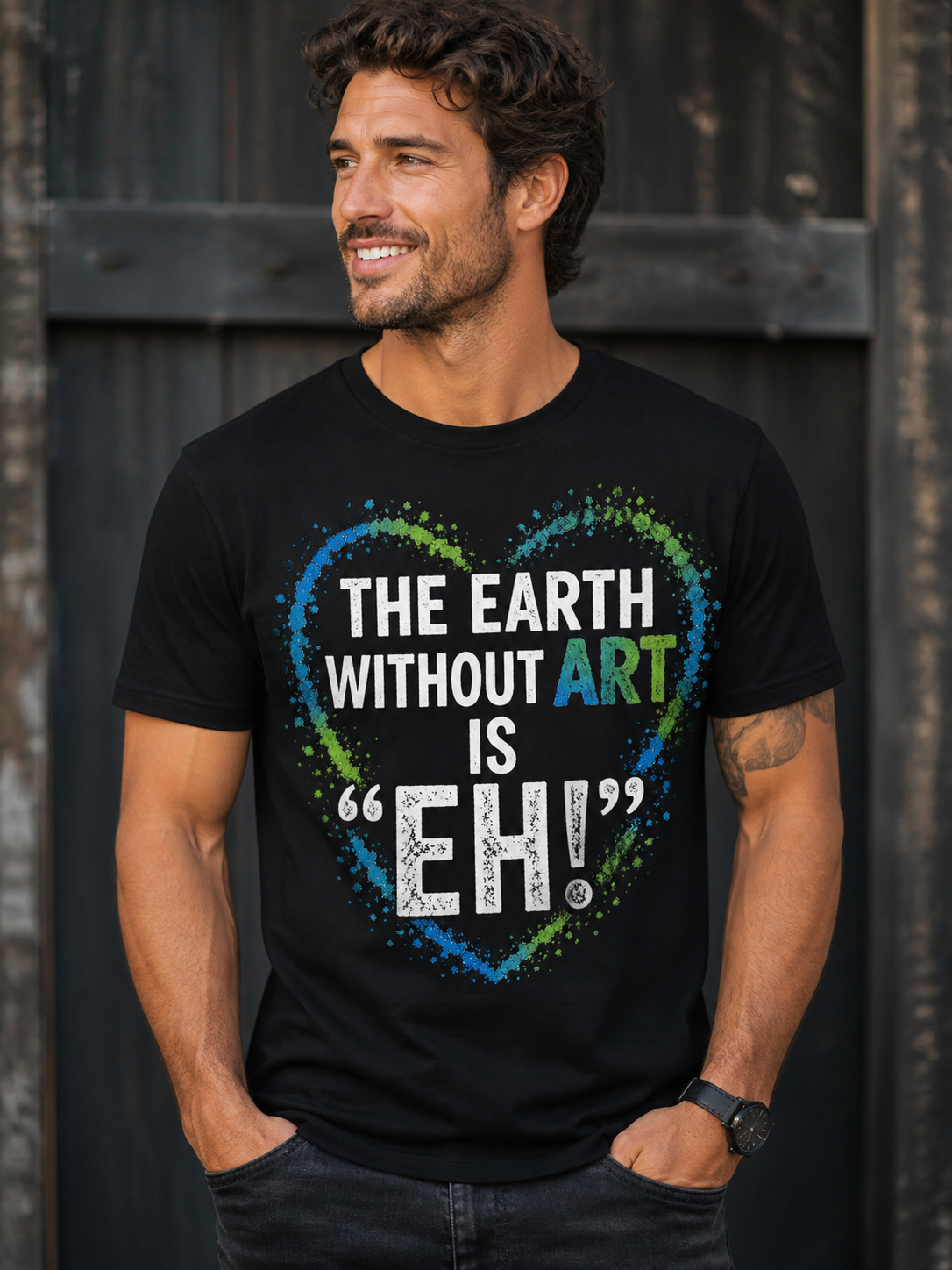 The Earth Without Art Is “Eh!” Graphic T-Shirt