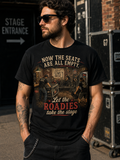 Let the Roadies Take the Stage Shirt – Support Live Music Crew Tee