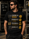 Loading In Soundcheck Performing Loading Out Musician Shirt