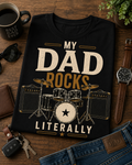My Dad Rocks Literally Drummer Shirt – Father's Day Music Dad Tee