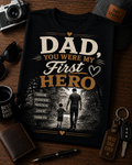 Dad You Were My First Hero Shirt | Father's Day Gift for Dad