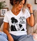 Dog Mom Shirt, My Dog Is Family Shirt, Dog Lover Gift, Pet Parent Tee, Animal Lover Shirt, Women's Dog Shirt V Neck