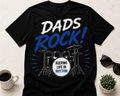 Dads Rock (Drums) T-Shirt – Keeping Life in Rhythm Drummer Dad Shirt