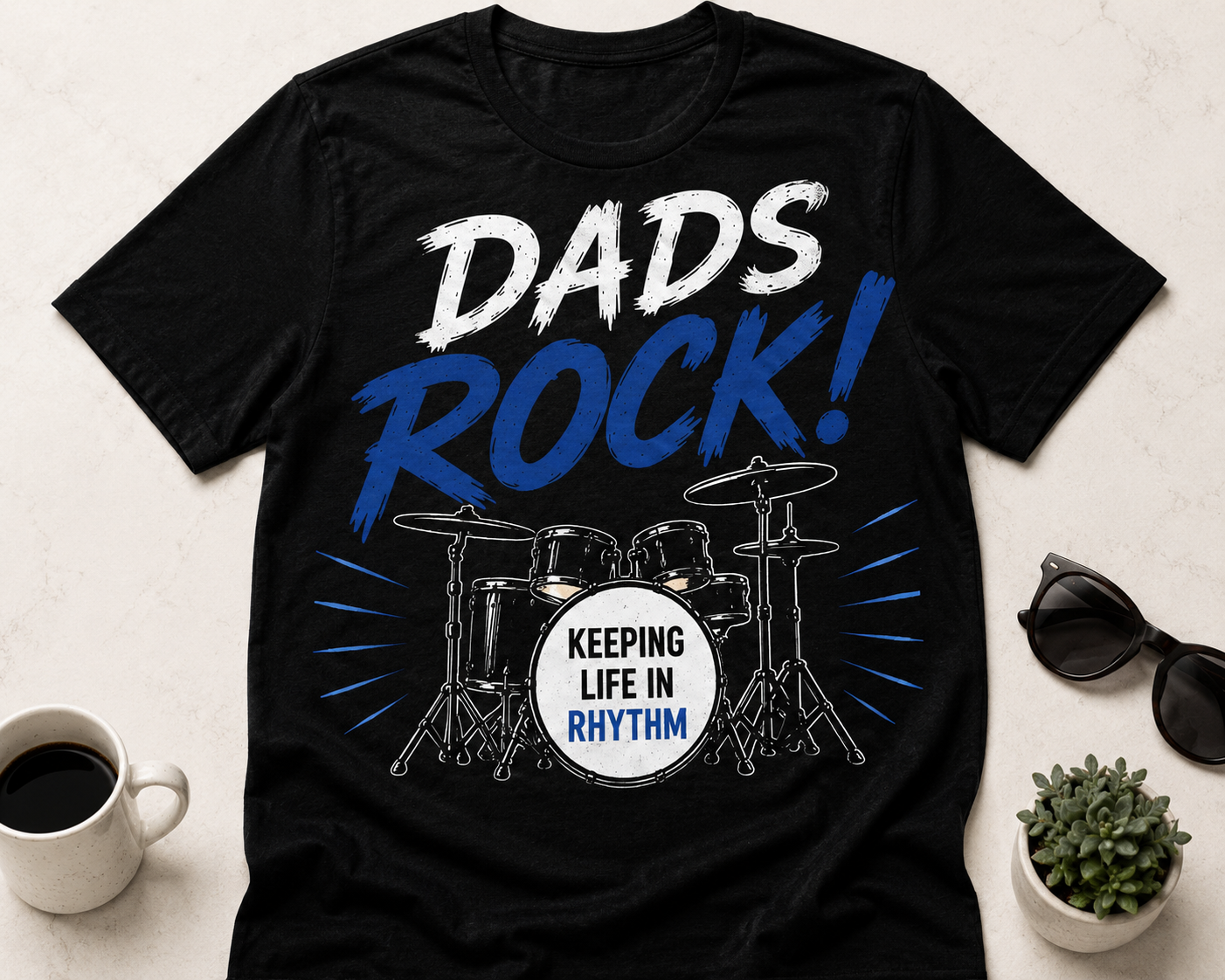 Dads Rock (Drums) T-Shirt – Keeping Life in Rhythm Drummer Dad Shirt