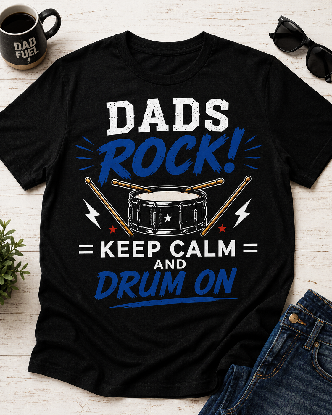 Dads Rock (Drums) T-Shirt – Keep Calm and Drum On Drummer Dad Shirt