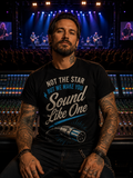 Not The Star But We Make You Sound Like One Sound Guy T-Shirt