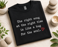 The Right Song at the Right Time T-Shirt