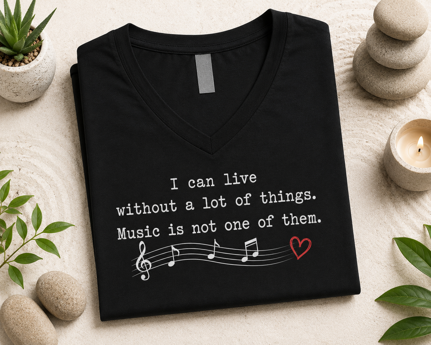 I Can Live Without a Lot of Things V-Neck Shirt