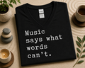 Music Says What Words Can’t V-Neck Shirt
