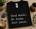 Good Music No Drama Just Peace V-Neck Shirt