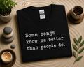 Some Songs Know Me Better Than People Do V-Neck Shirt