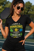 Ladies' V-Neck T-Shirt — I Have a Dinking Problem (Pickleball Humor Tee)