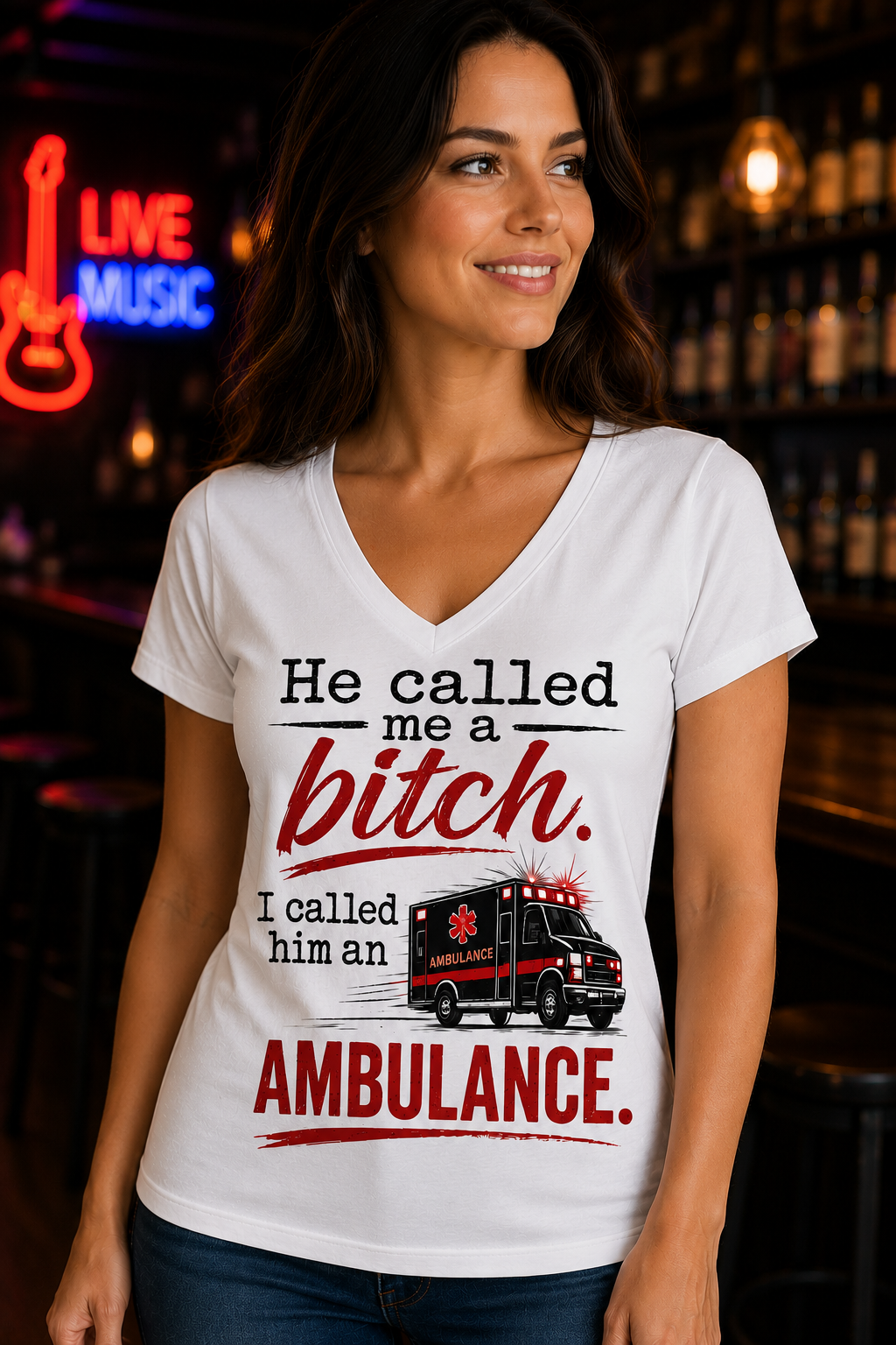 He Called Me a Bitch I Called Him an Ambulance Women's V-Neck T-Shirt