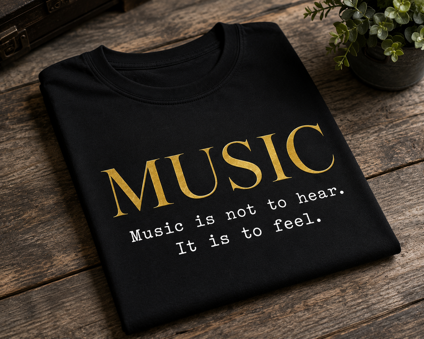 Music Is Not to Hear It Is to Feel Crew Neck T-Shirt