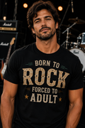 Born to Rock Forced to Adult Funny Music T-Shirt