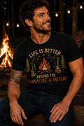 Life Is Better Around the Campfire & Music T-Shirt