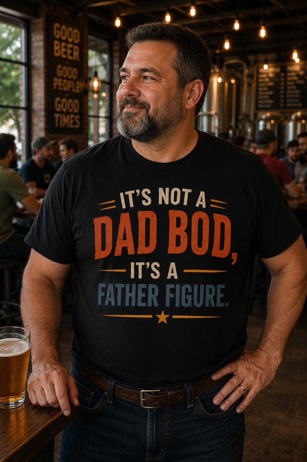 It's Not a Dad Bod, It's a Father Figure T-Shirt