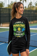 Pickleball 'I Have a Dinking Problem' Performance Long Sleeve Shirt