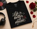 Life Is Better With Music V-Neck T-Shirt